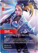 Akali, Impétueuse