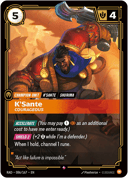 K'Sante, Courageous