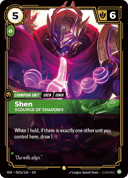 Shen, Scourge of Shadows