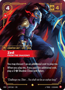 Zed, From the Shadows