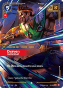 Draven, Showboat
