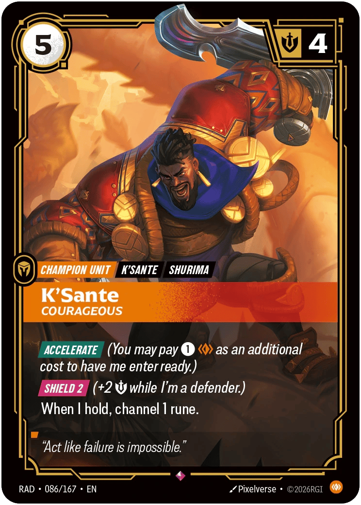 K'Sante, Courageous