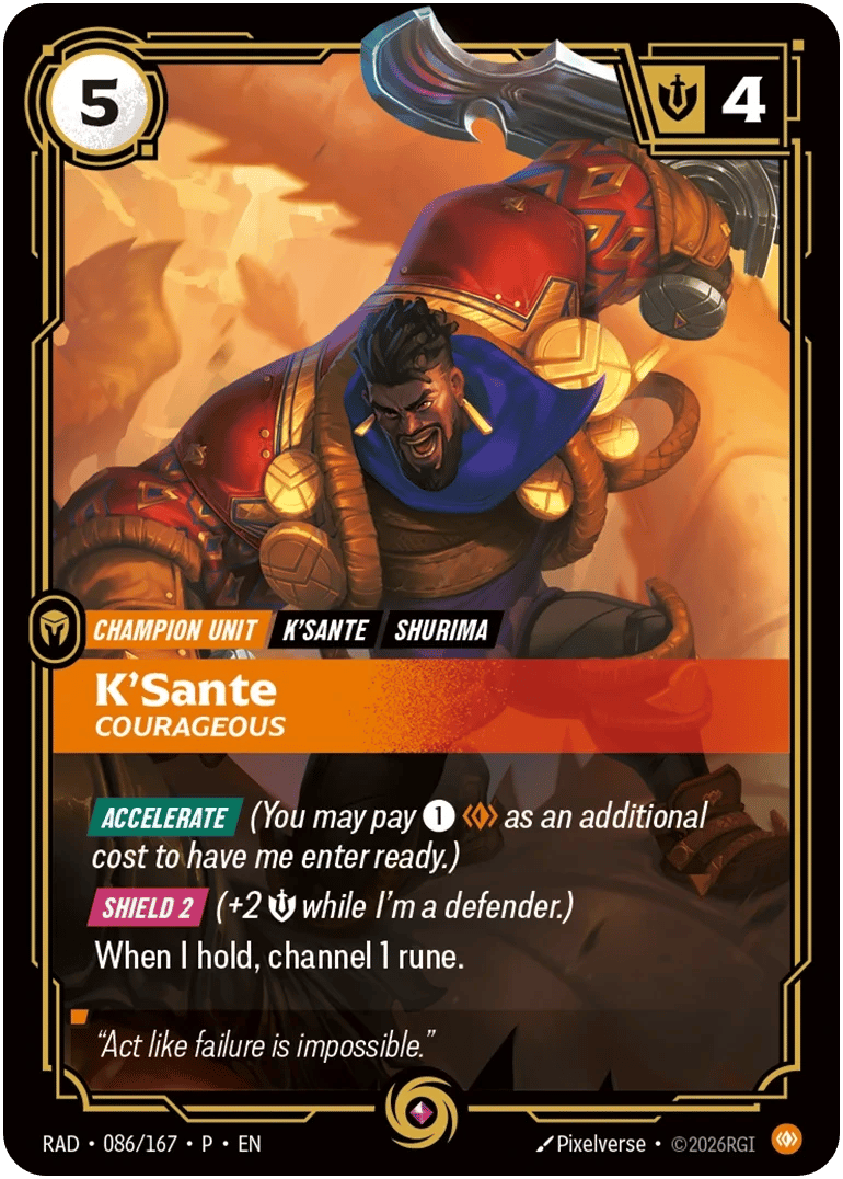 K'Sante, Courageous