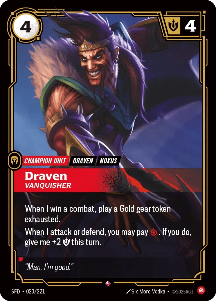 Draven, Vainqueur