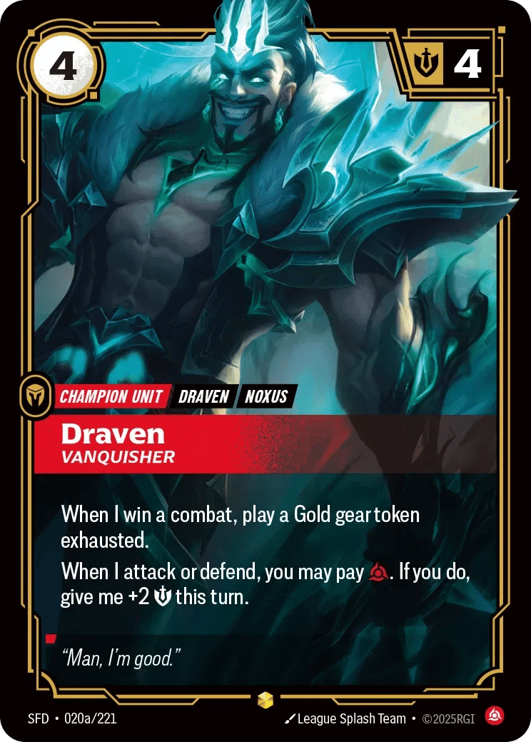 Draven, Vainqueur