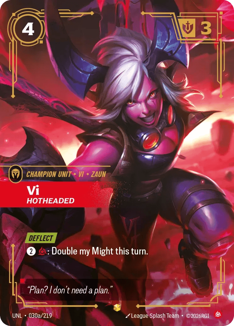 Vi, Hotheaded